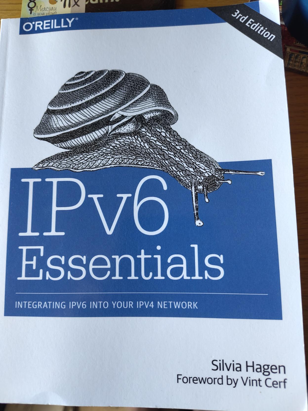 Picture of the O'Reilly book: "IPv6 Essentials" 3rd edition. By Silvia Hagen.